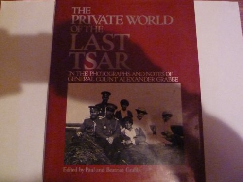 Beispielbild fr The Private World of the Last Tsar, 1912-17 zum Verkauf von WorldofBooks
