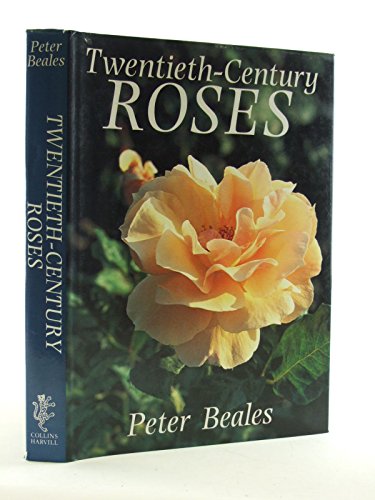 Beispielbild fr Twentieth - Century Roses: An Illustrated Encyclopedia and Grower's Manual of Classic Roses from the Twentieth Century zum Verkauf von Half Price Books Inc.