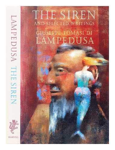 "The Siren" and Selected Writings (9780002730129) by Lampedusa, Giuseppe Tomasi Di; Colquhoun, Archibald; Gilmour, David; Waldman, Guido