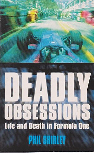 Beispielbild fr Deadly Obsessions: Life and Death in Formula One zum Verkauf von WorldofBooks