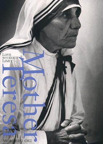 Stock image for Mother Teresa: Love Without Limit for sale by Reuseabook