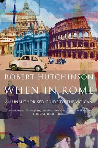 Beispielbild fr When in Rome: A Journal of Life in the Vatican City zum Verkauf von Half Price Books Inc.