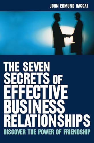 Stock image for The Seven Secrets of Effective Business Relationships for sale by SecondSale