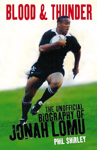 Beispielbild fr Blood & Thunder : The Unoffical Biography of Jonah Lomu zum Verkauf von WorldofBooks