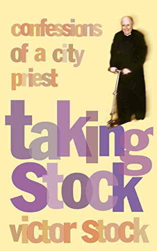 Stock image for Taking Stock: Confessions of a City Priest for sale by WorldofBooks