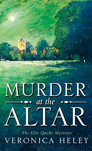 Murder at the Altar (Ellie Quicke Mystery Series #1) by Heley, Veronica ...