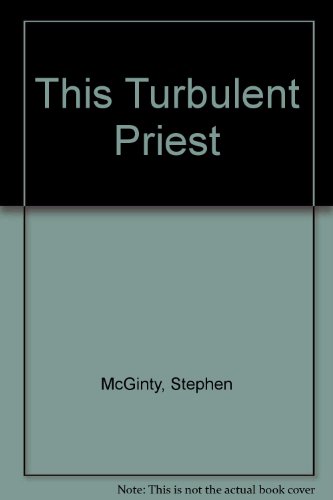 9780002740845: This Turbulent Priest: The Life of Cardinal Winning
