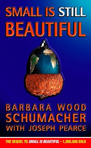 Small Is Still Beautiful (9780002740906) by Schumacher, Barbara Wood; Pearce, Joseph