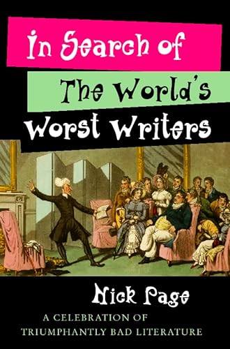 Imagen de archivo de In Search of the World's Worst Writers a la venta por Wonder Book