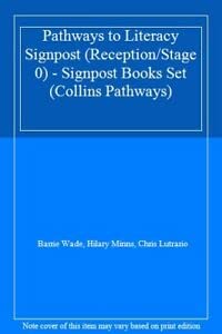 Stock image for Pathways to Literacy Signpost (Reception/Stage 0)  " Signpost Books Set (Collins Pathways S.) for sale by WorldofBooks