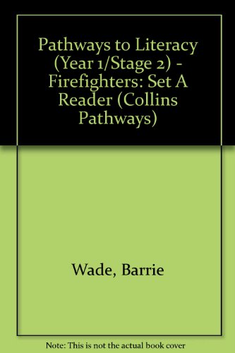 9780003010381: Firefighters: Set A Reader (Pathways to Literacy (Year 1/Stage 2))