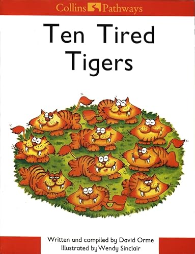 Beispielbild fr Pathways to Literacy (Year 1/Stage 2)  " Ten Tired Tigers: Set D Reader (Collins Pathways S.) zum Verkauf von WorldofBooks