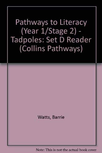 9780003010770: Pathways to Literacy (Year 1/Stage 2) – Tadpoles: Set D Reader