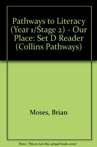 Collins Pathways Stage 2 Set D: Our Place (Collins Pathways) (9780003010800) by Minns, Hilary; Lutrario, Chris; Wade, Barrie; Moses, Brian