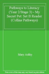 Collins Pathways Stage 3: Set B: My Secret Pet (Collins Pathways) (9780003011050) by Minns, Hilary; Lutrario, Chris; Wade, Barrie; Ashby, Mary