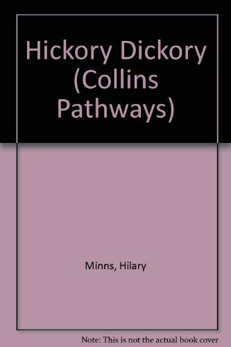 Collins Pathways Stage O: Hickory Dickory (Collins Pathways) (9780003011319) by Hilary Minns