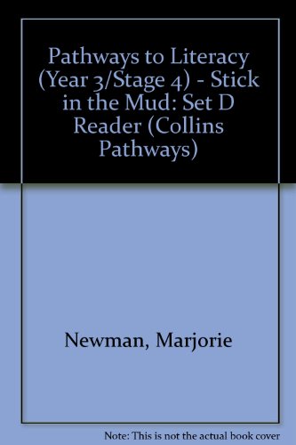 Stock image for Pathways to Literacy (Year 3/Stage 4)  " Stick in the Mud: Set D Reader (Collins Pathways S.) for sale by WorldofBooks