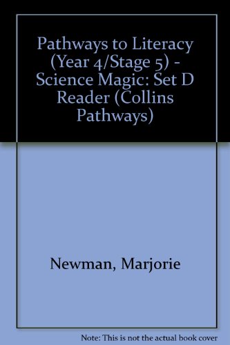 Stock image for Pathways to Literacy (Year 4/Stage 5) ? Science Magic: Set D Reader (Collins Pathways S.) for sale by Reuseabook