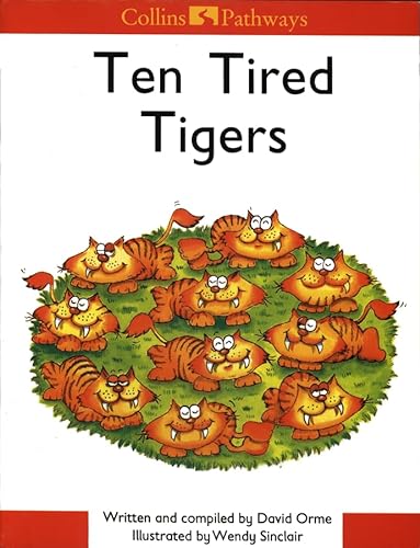 9780003012316: Pathways to Literacy (Year 1/Stage 2) – Ten Tired Tigers (Collins Pathways S.)