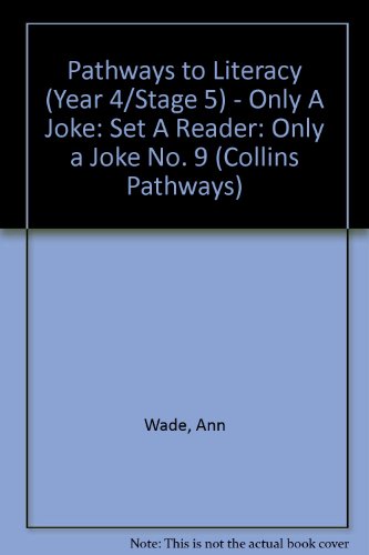 Collins Pathways Stage 5 Set A: Only a Joke (Collins Pathways) (9780003012408) by Minns, Hilary; Lutrario, Chris; Wade, Barrie; Moore, Maggie