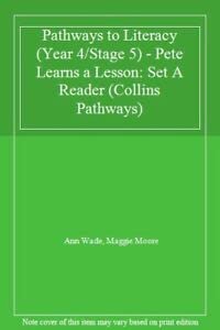 Stock image for Pathways to Literacy (Year 4/Stage 5) - Pete Learns a Lesson: Set A Reader (Collins Pathways) for sale by AwesomeBooks