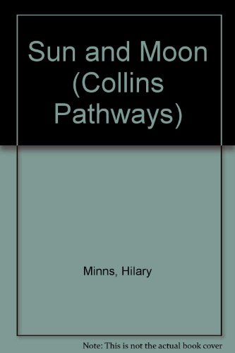 Beispielbild fr Pathways to Literacy (Year 3/Stage 4)  " Sun and Moon: Set E Reader (Collins Pathways S.) zum Verkauf von AwesomeBooks