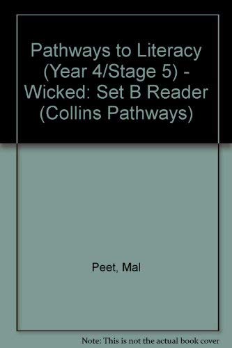 Collins Pathways Stage 5 Set B: Wicked (Collins Pathways) (9780003012668) by Minns, Hilary; Lutrario, Chris; Wade, Barrie; Peet, Mel