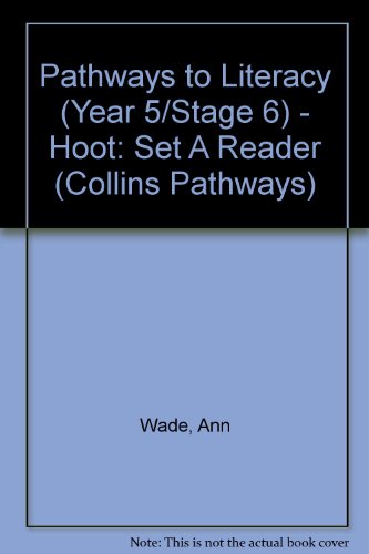 9780003012828: Pathways to Literacy (Year 5/Stage 6) – Hoot: Set A Reader (Collins Pathways S.)