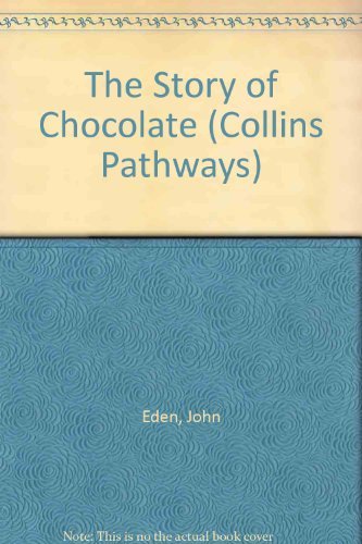 Imagen de archivo de Pathways to Literacy (Year 5/Stage 6) - The Story of Chocolate: Set E Reader (Collins Pathways) a la venta por AwesomeBooks