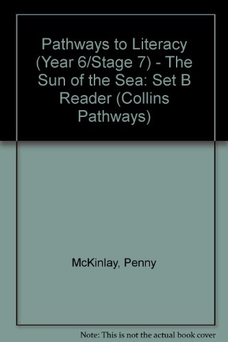 Collins Pathways Stage 7 Set B: Sun of the Sea (Collins Pathways) (9780003013054) by Minns, Hilary; Lutrario, Chris; Wade, Barrie; Dhami, Harinder; Mckinley, Penny