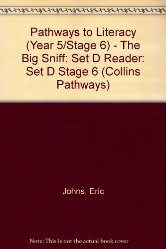 Collins Pathways Stage 6 Set D: The Big Sniff (Collins Pathways) (9780003013139) by Minns, Hilary; Lutrario, Chris; Wade, Barrie; Johns, Eric; Slattery, Zara