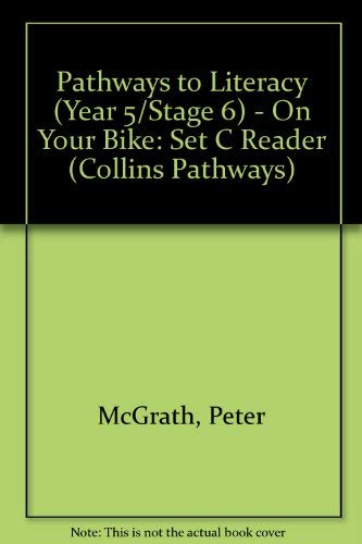 Stock image for Pathways to Literacy (Year 5/Stage 6) - On Your Bike: Set C Reader (Collins Pathways) for sale by AwesomeBooks