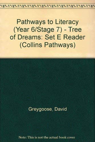 9780003013498: Tree of Dreams: Set E Reader (Pathways to Literacy (Year 6/Stage 7))