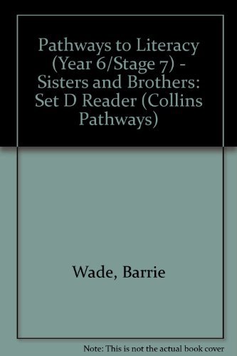 Beispielbild fr Pathways to Literacy (Year 6/Stage 7) - Sisters and Brothers: Set D Reader (Collins Pathways) zum Verkauf von AwesomeBooks