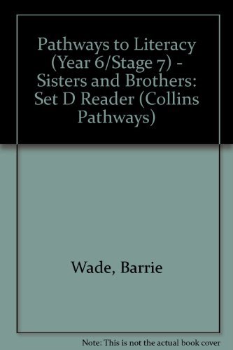 Stock image for Pathways to Literacy (Year 6/Stage 7) - Sisters and Brothers: Set D Reader (Collins Pathways) for sale by AwesomeBooks