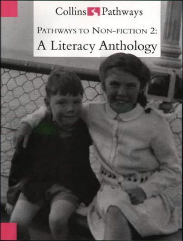 9780003014877: Pathways to Literacy (Year 6/Stage 7) – Pathways to Non-Fiction 2: A Literacy Anthology (Pathways S.)