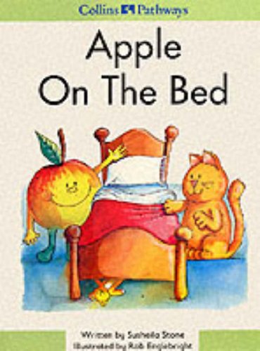 9780003014921: Pathways to Literacy (Reception/Stage 0) – Apple on the Bed (Collins Pathways S.)