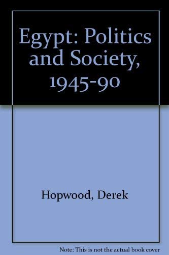 Beispielbild fr Egypt: Politics and Society 1945-1990 zum Verkauf von Anybook.com