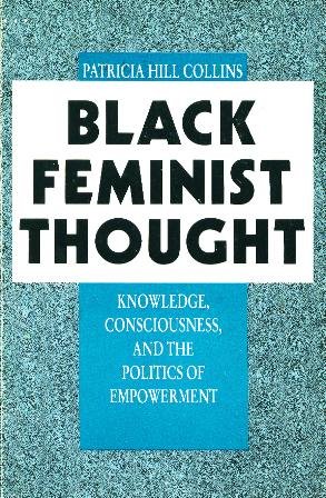 9780003020830: Black Feminist Thought : knowledge, consciousness, and the politics of empowerment