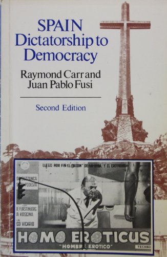 Imagen de archivo de Spain: Dictatorship to Democracy a la venta por austin books and more