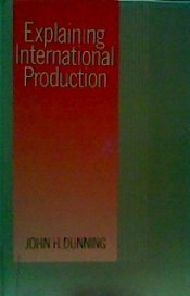 9780003020892: Explaining International Production