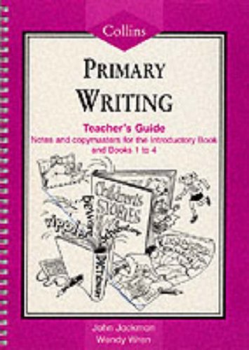 Collins Primary Writing: Teacher Resource Book (Collins Primary Writing) (9780003023459) by John Jackman