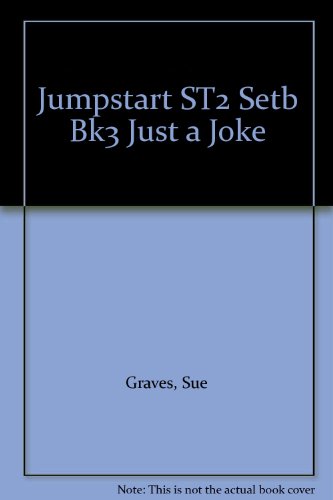 Jumpstart ST2 Setb Bk3 Just a Joke (9780003024265) by Unknown Author