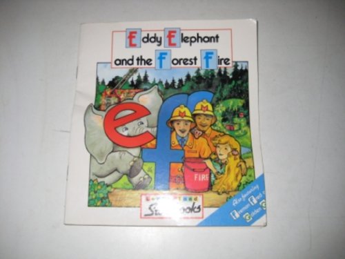 Imagen de archivo de Eddy Elephant and the Forest Fire (Letterland Storybooks) a la venta por WorldofBooks