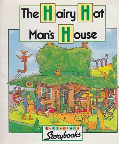 Stock image for Letterland Storybooks - The Hairy Hat Man's House for sale by WorldofBooks