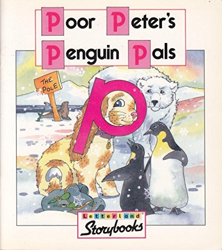 Imagen de archivo de Poor Peter  s Penguin Pals (Letterland Storybooks) a la venta por WorldofBooks