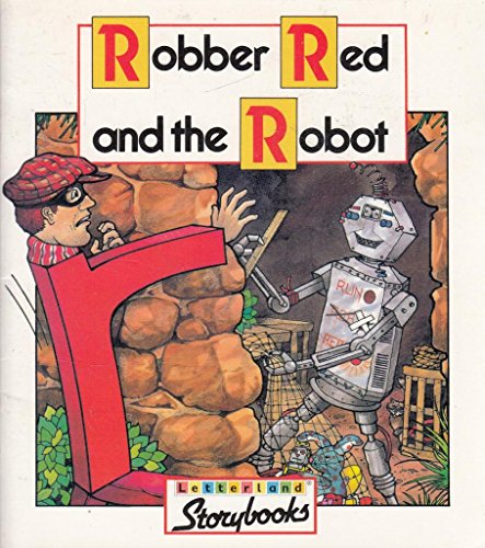 Imagen de archivo de Robber Red and the Robot (Letterland Storybooks) a la venta por WorldofBooks