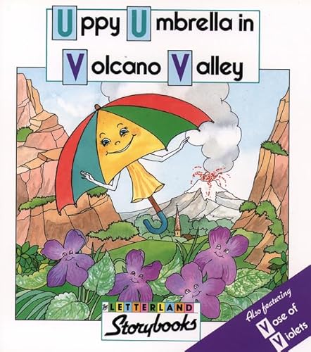 Stock image for Uppy Umbrella in Volcano Valley also featuring Vase of Violets (Letterland Storybooks) for sale by WorldofBooks