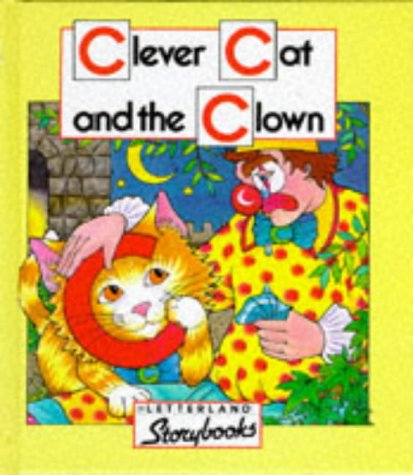 Imagen de archivo de Clever Cat and the Clown (Letterland Storybooks) a la venta por WorldofBooks