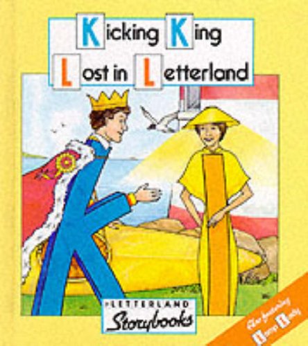 Stock image for Letterland: the Kicking King for sale by MusicMagpie